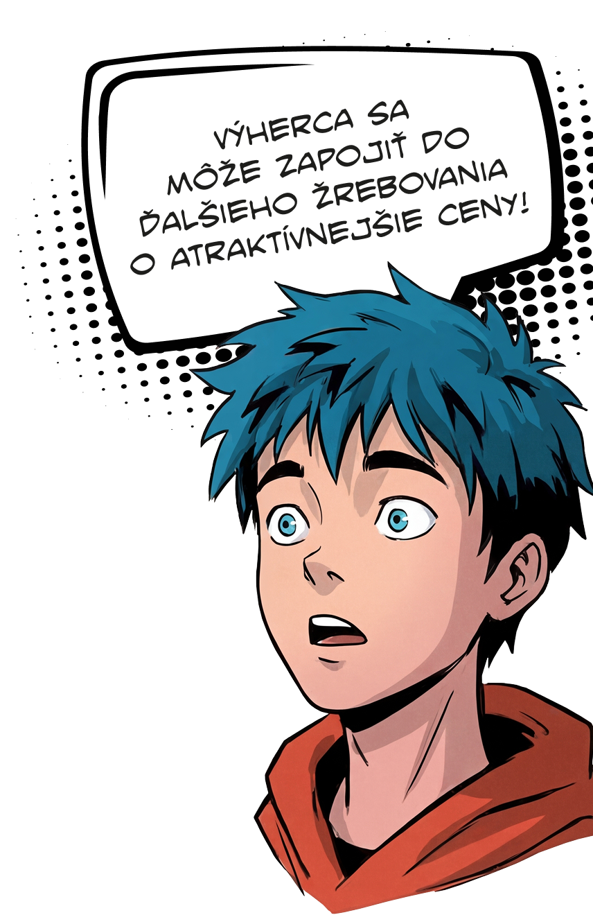 Výherca sa môže zapojiť do ďalšieho žrebovania o atraktívnejšie ceny!